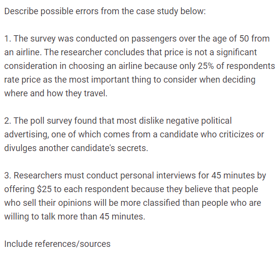  Describe possible errors from the case study below: 1. The survey
