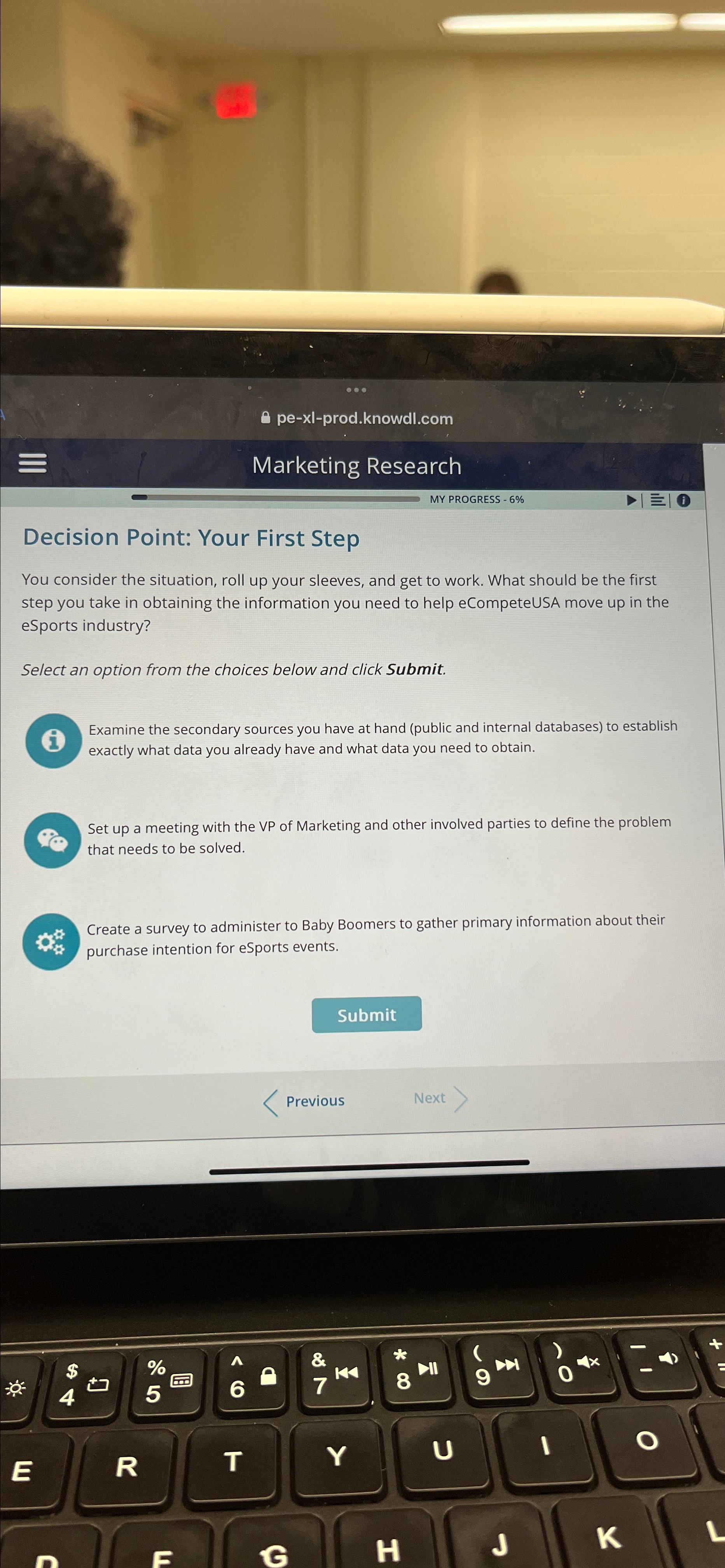  pe-xl-prod.knowdl.com Marketing Research MY PROGRESS -6% | Decision Point: Your First