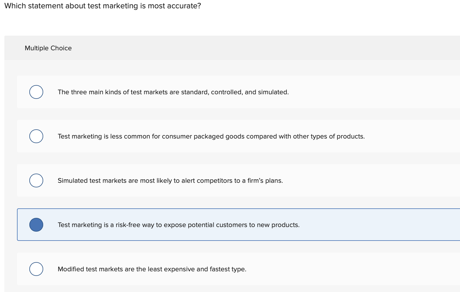  Which statement about test marketing is most accurate? Multiple Choice The