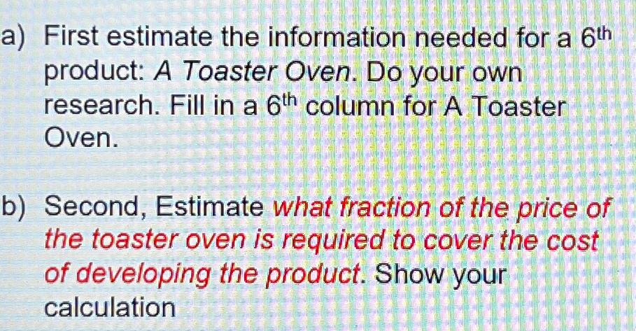 a) First estimate the information needed for a 6th product: A