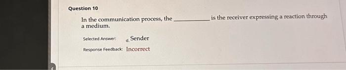  In the communication process, the is the receiver expressing a reaction