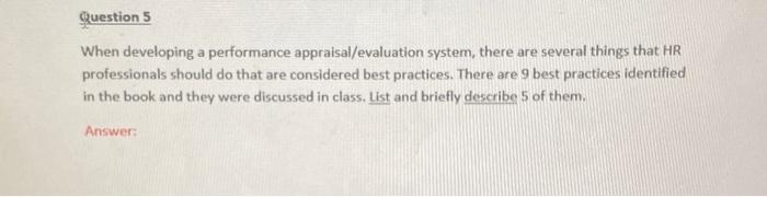  please hep!! human resource managment When developing a performance appraisal/evaluation system,