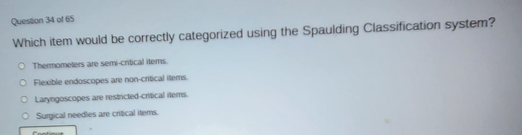  Question 34 ot 65 Which item would be correctly categorized using