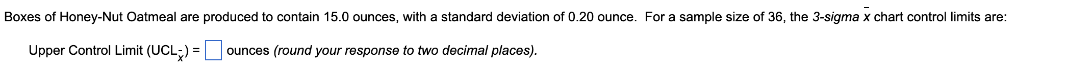 A. Find the UCL (UPPER CONTROL LIMIT): B. Find the Lower