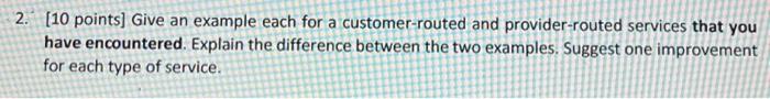 thumbs up for full answer 2. [10 points] Give an example each