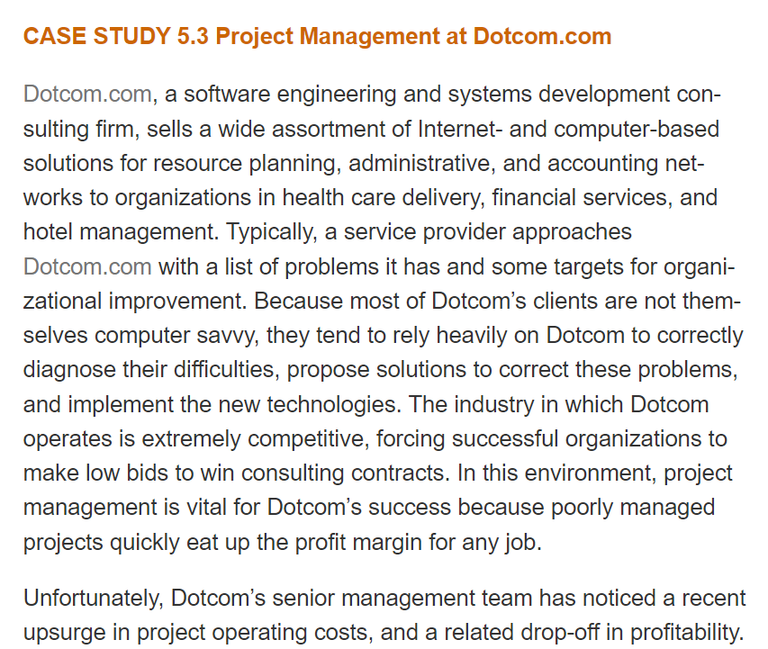  CASE STUDY 5.3 Project Management at Dotcom.com Dotcom.com, a software engineering