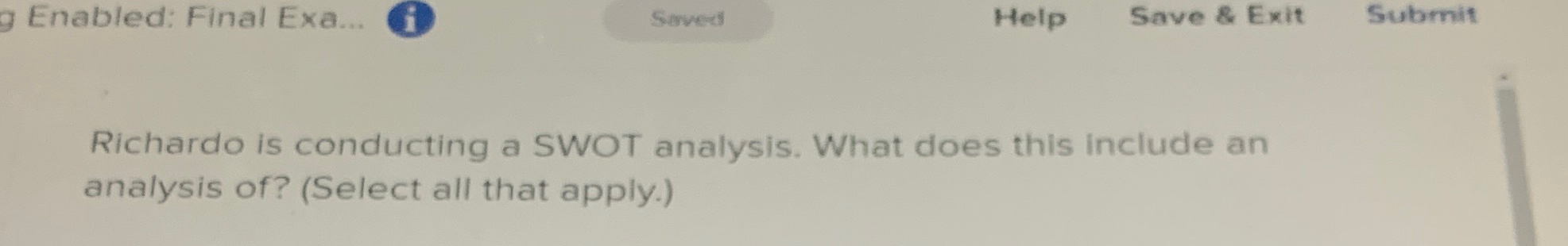  Enabled: Final Exa... (i) Seved Help Save & Exit Submit Richardo