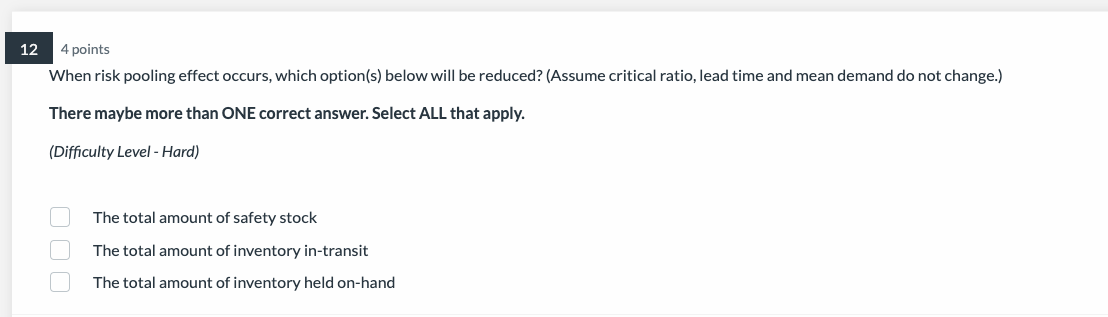  24 points When risk pooling effect occurs, which option(s) below will