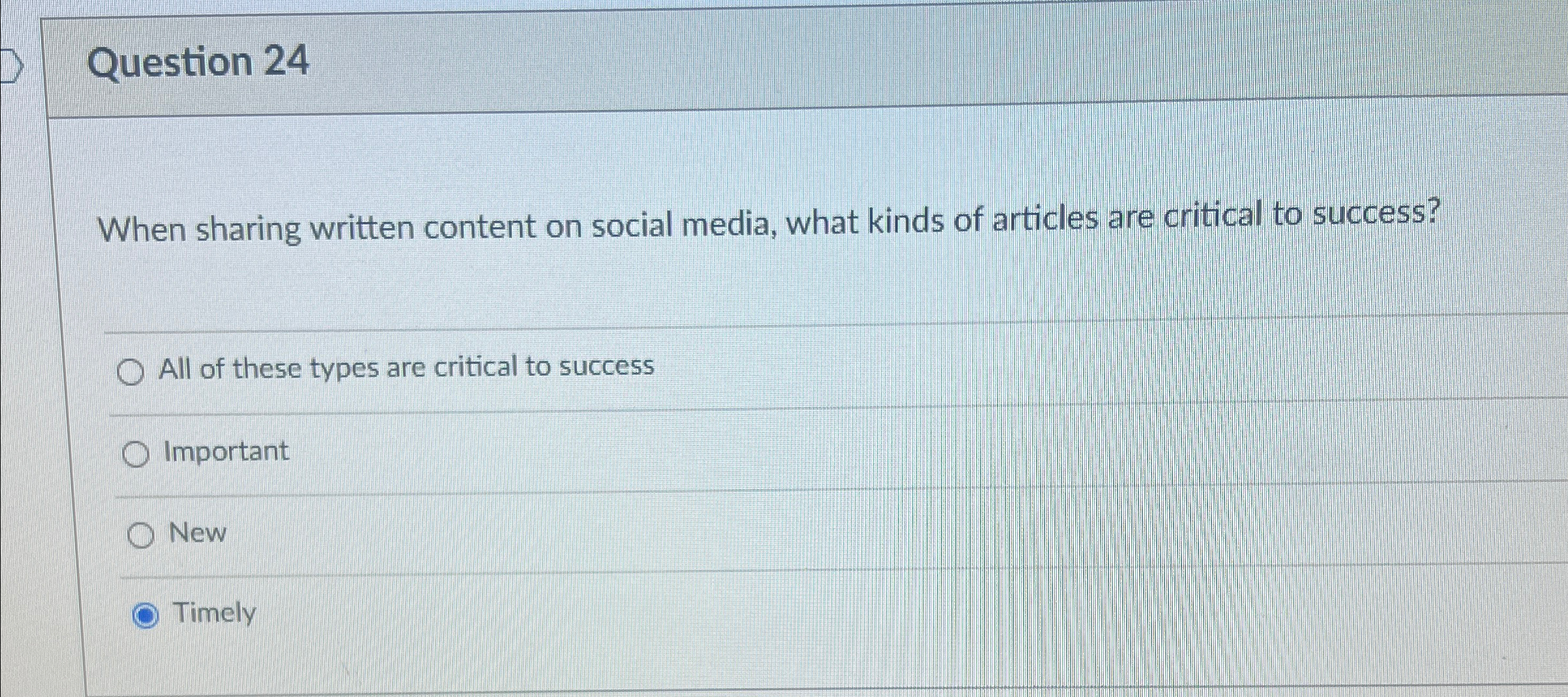  Question 24 When sharing written content on social media, what kinds