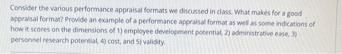  Consider the various performance appraisal formats we discussed in class. What