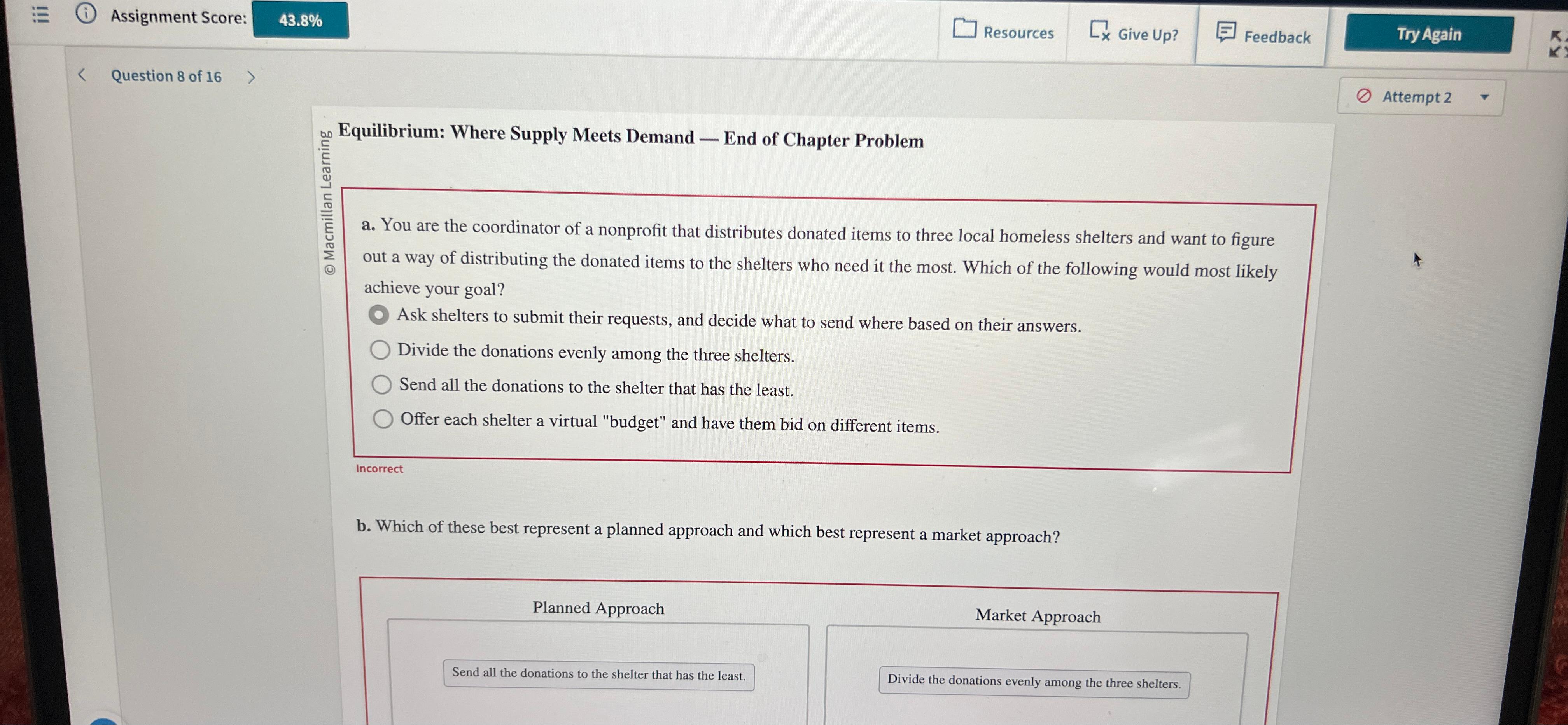 Assignment Score: 43.8% Resources Give Up? Feedback Question 8 of 16