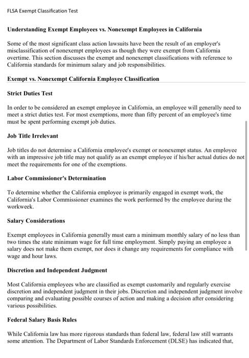federal and California levels FLSA Exempt Classification Test The duties tests. An