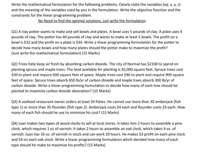  Write the mathematical formulation for the following problems. Clearly state the