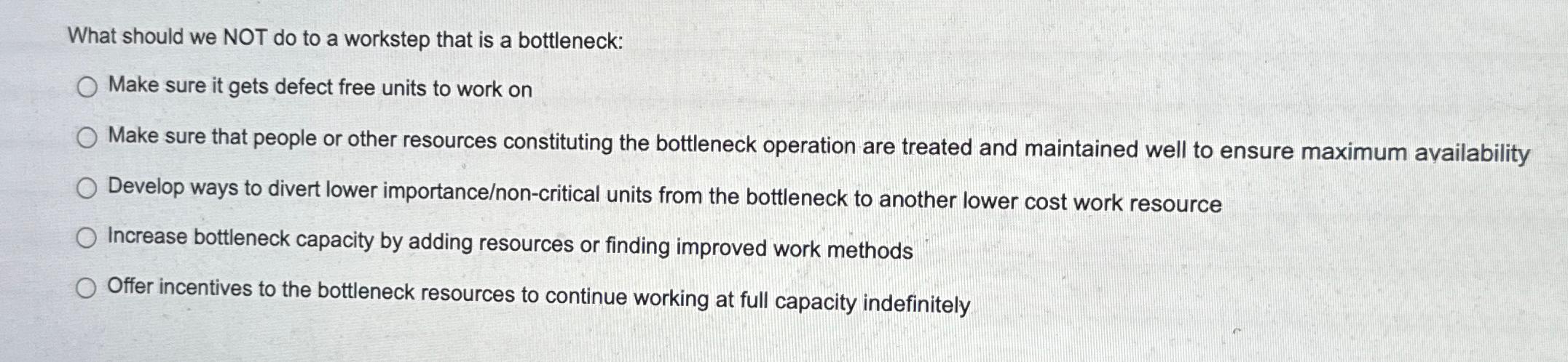  What should we NOT do to a workstep that is a