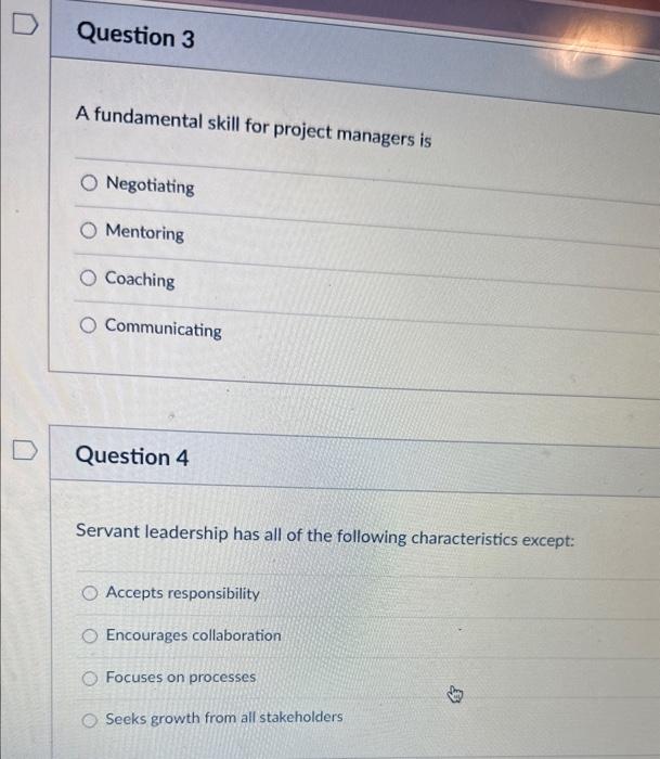Question 4 Servant leadership has all of the following characteristics except: Accepts