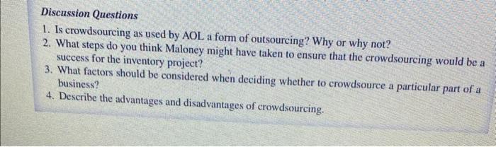 all the questions relate to eachother 1. Is crowdsourcing as used by