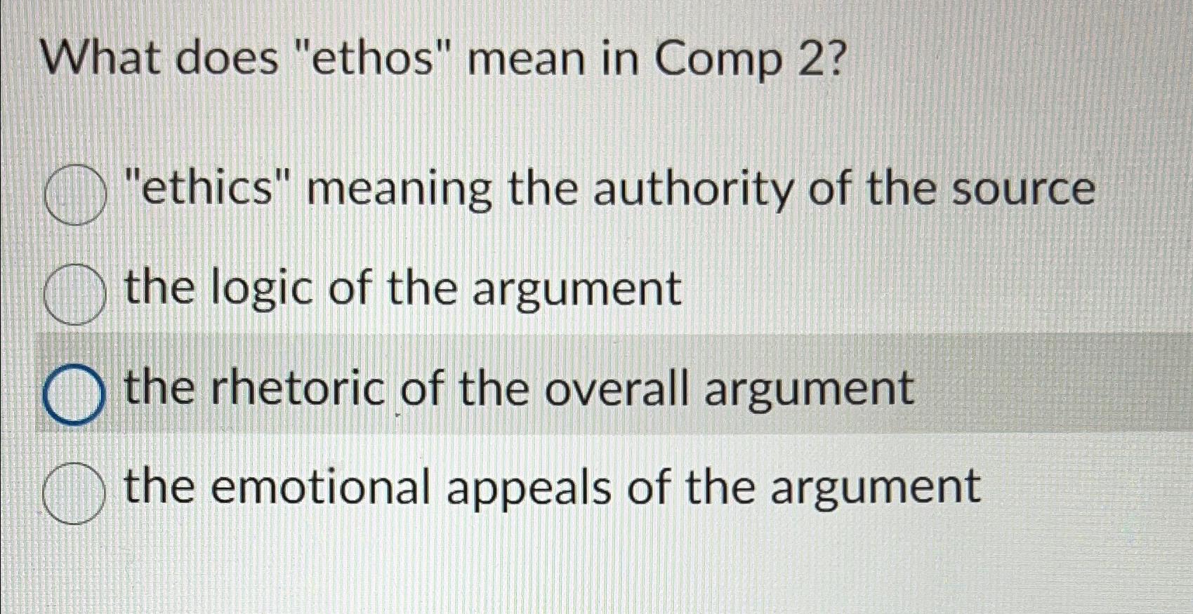  What does "ethos" mean in Comp 2? "ethics" meaning the authority