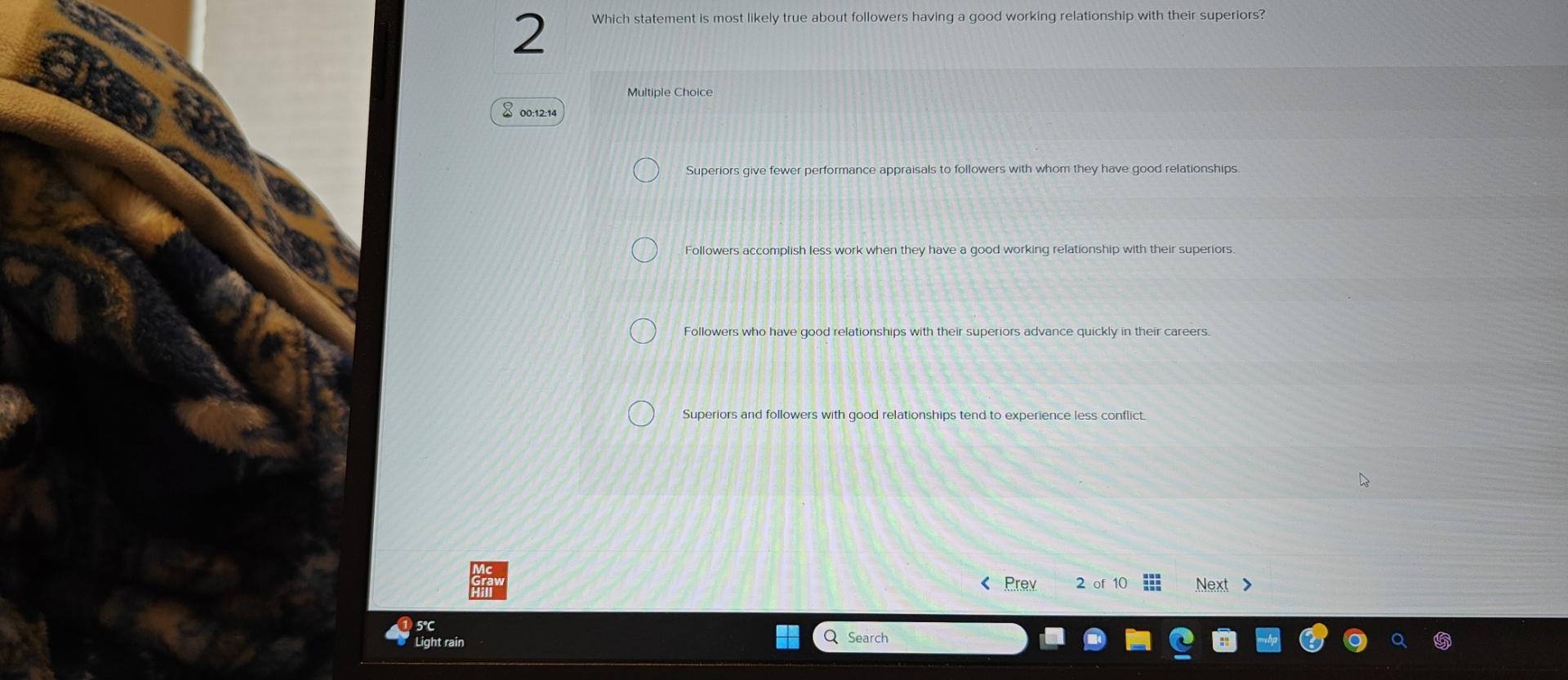  5CLight rain2Xo0:12:14McGrawHillWhich statement is most likely true about followers having a