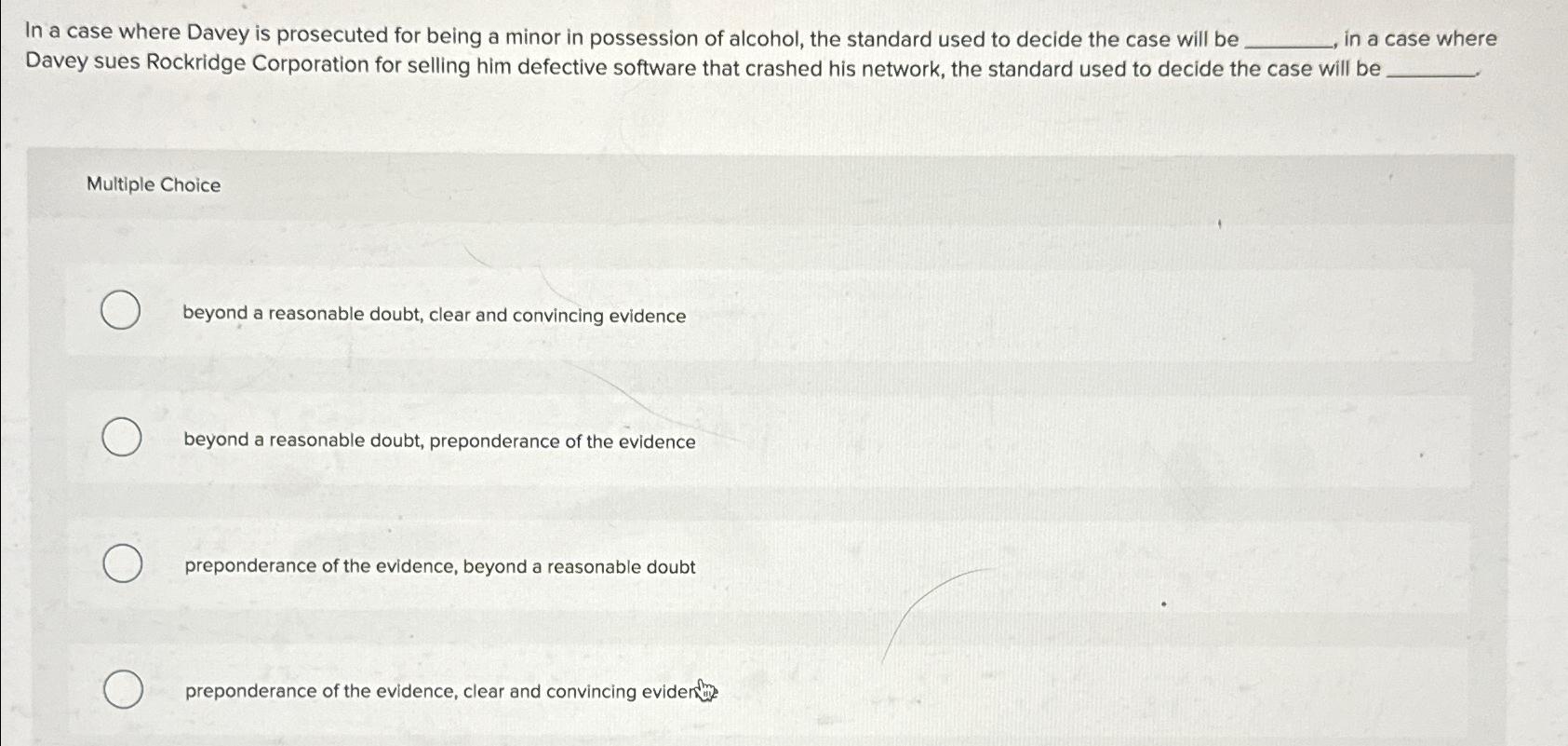  In a case where Davey is prosecuted for being a minor