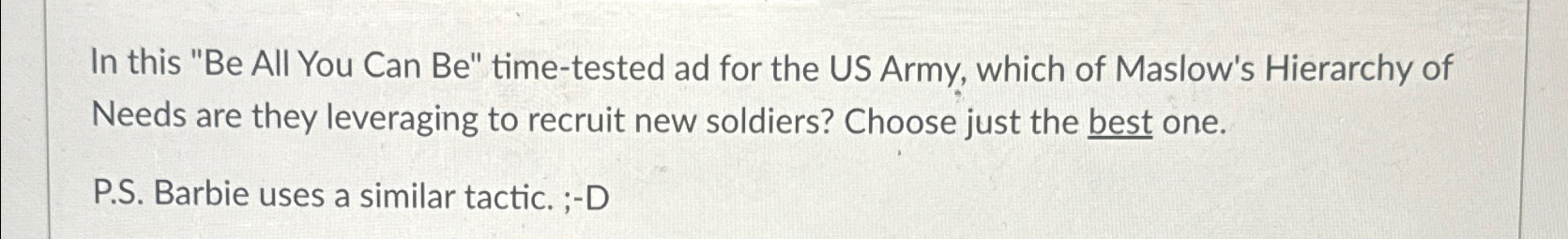  In this "Be All You Can Be" time-tested ad for the