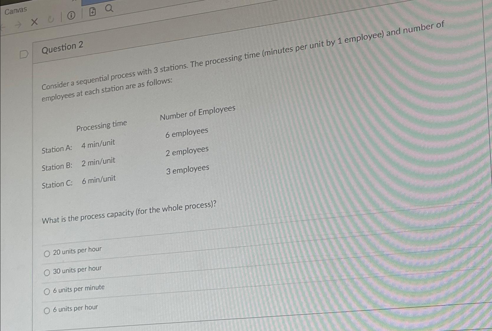  Question 2 Consider a sequential process with 3 stations. The processing