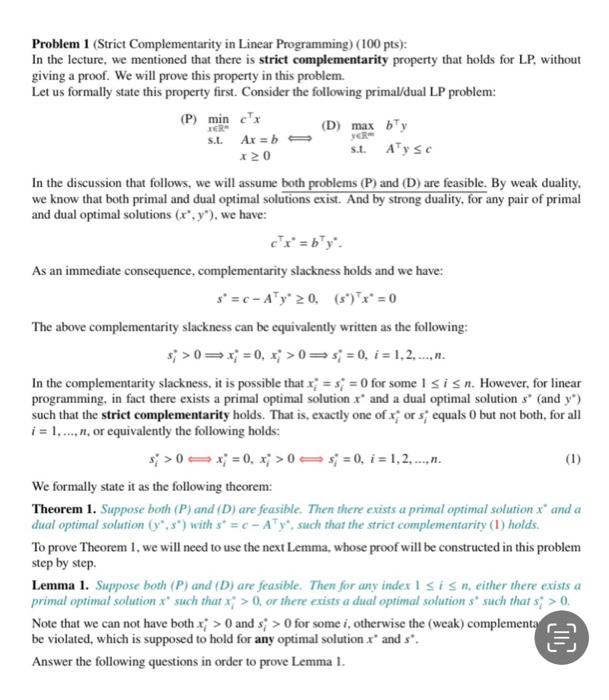  Problem 1 (Strict Complementarity in Linear Programming) (100 pts): In the