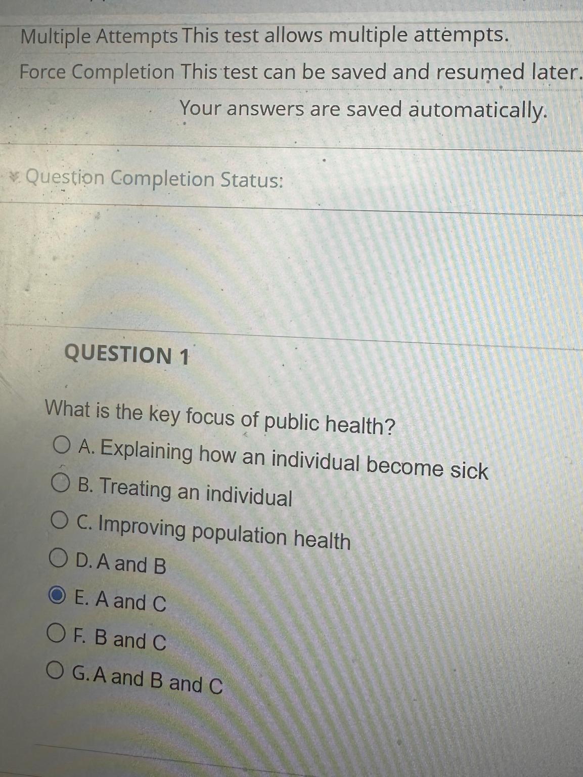  Multiple Attempts This test allows multiple attempts. Force Completion This test
