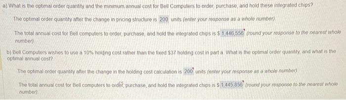  a) What is the optimal order quantity and the minimum annual