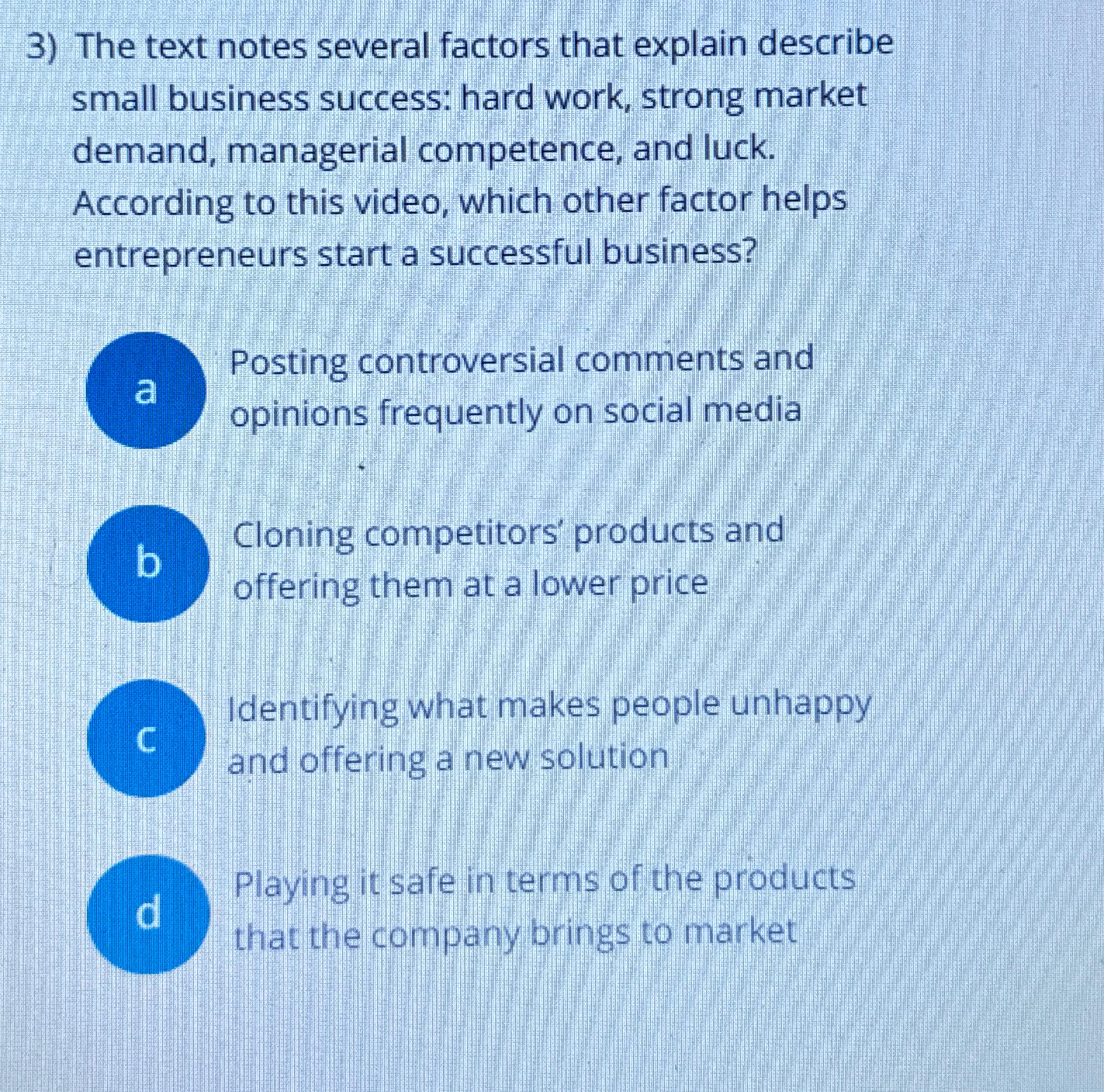  The text notes several factors that explain describe small business success: