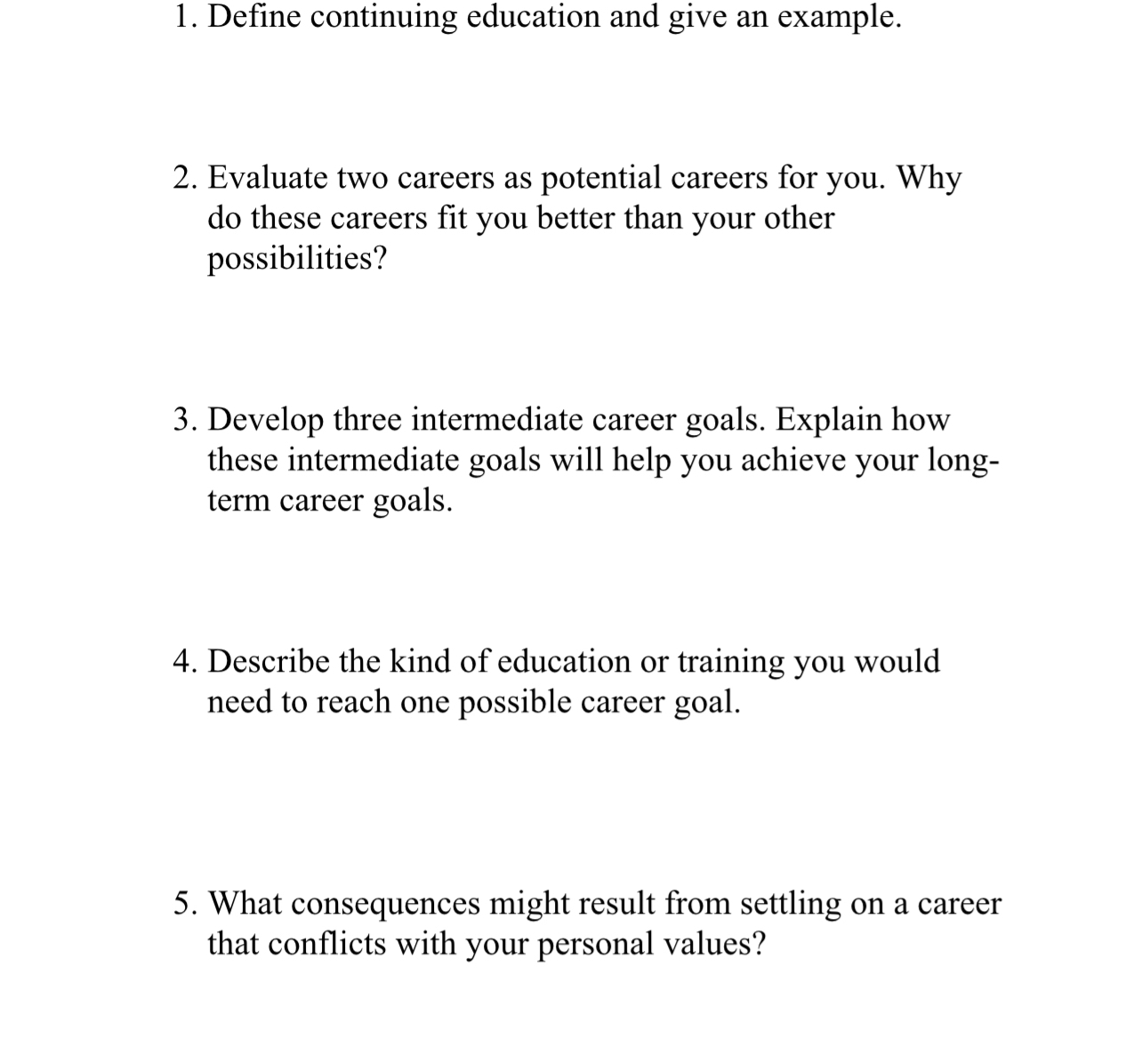  Define continuing education and give an example. Evaluate two careers as