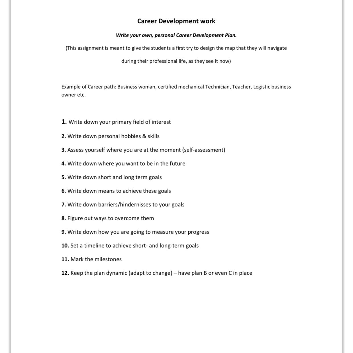  Career Development work Write your own, personal Career Development Plan. (This