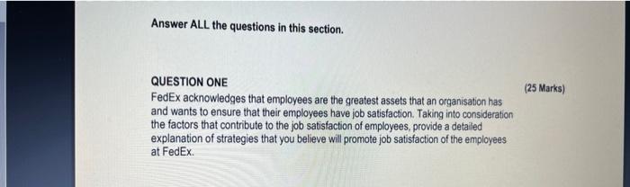  Answer ALL the questions in this section. QUESTION ONE FedEx acknowledges