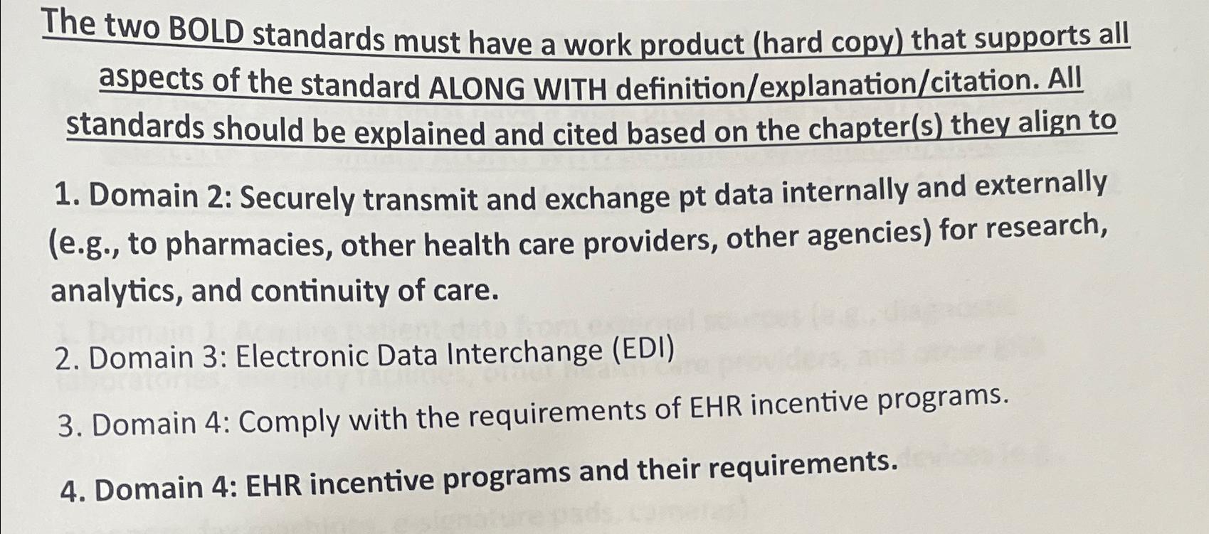  The two BOLD standards must have a work product (hard copy)