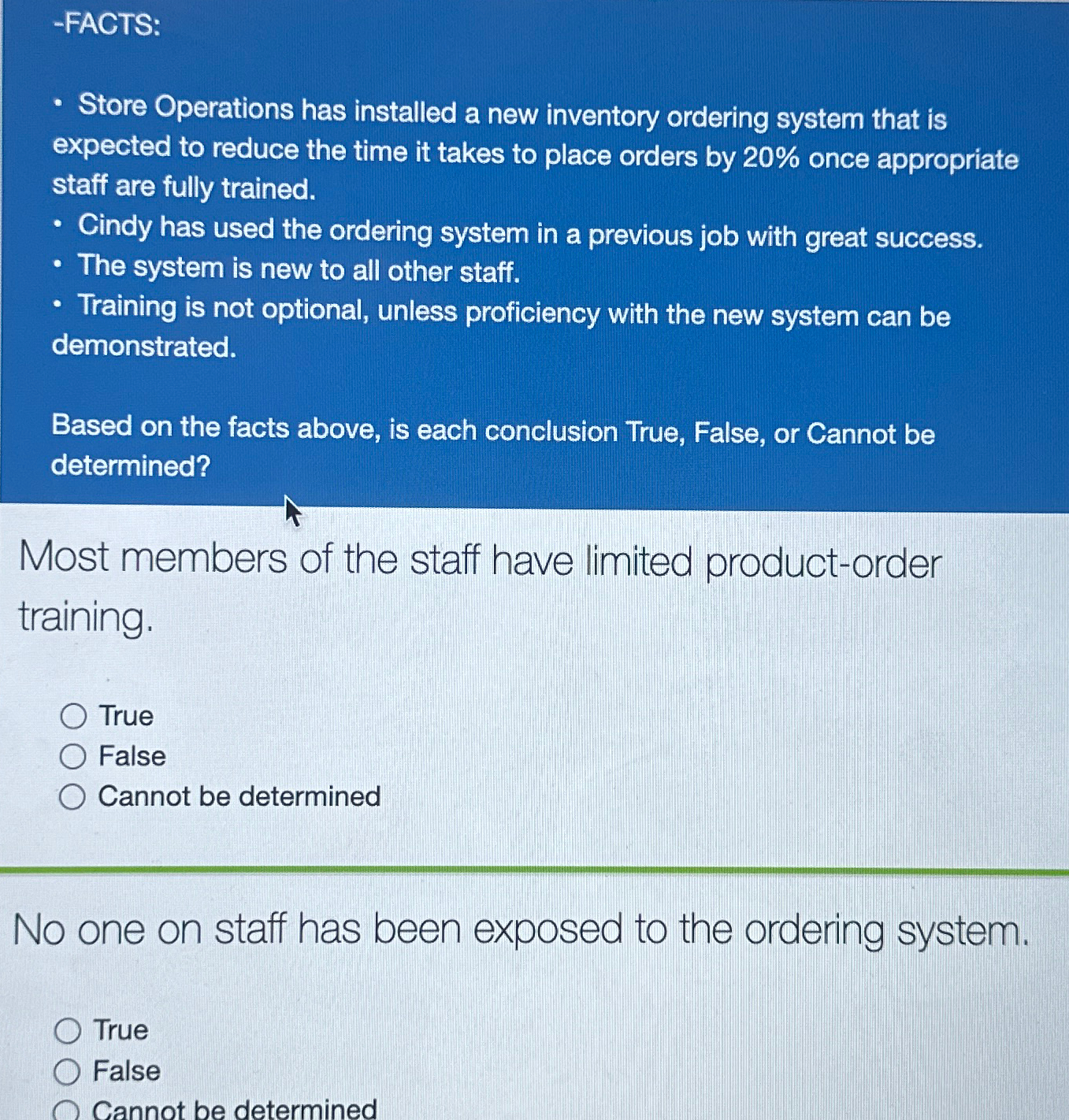  -FACTS: Store Operations has installed a new inventory ordering system that