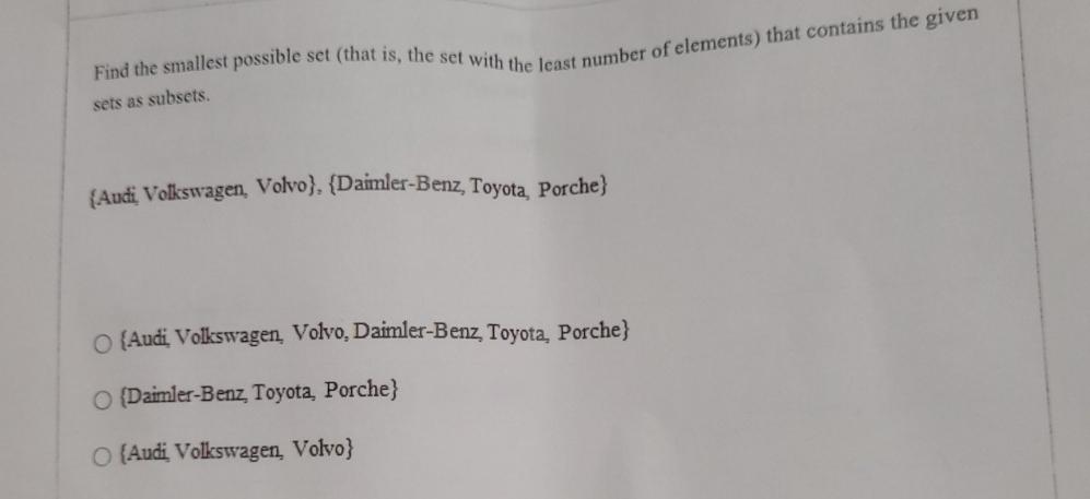  Find the smallest possible set (that is, the set with the