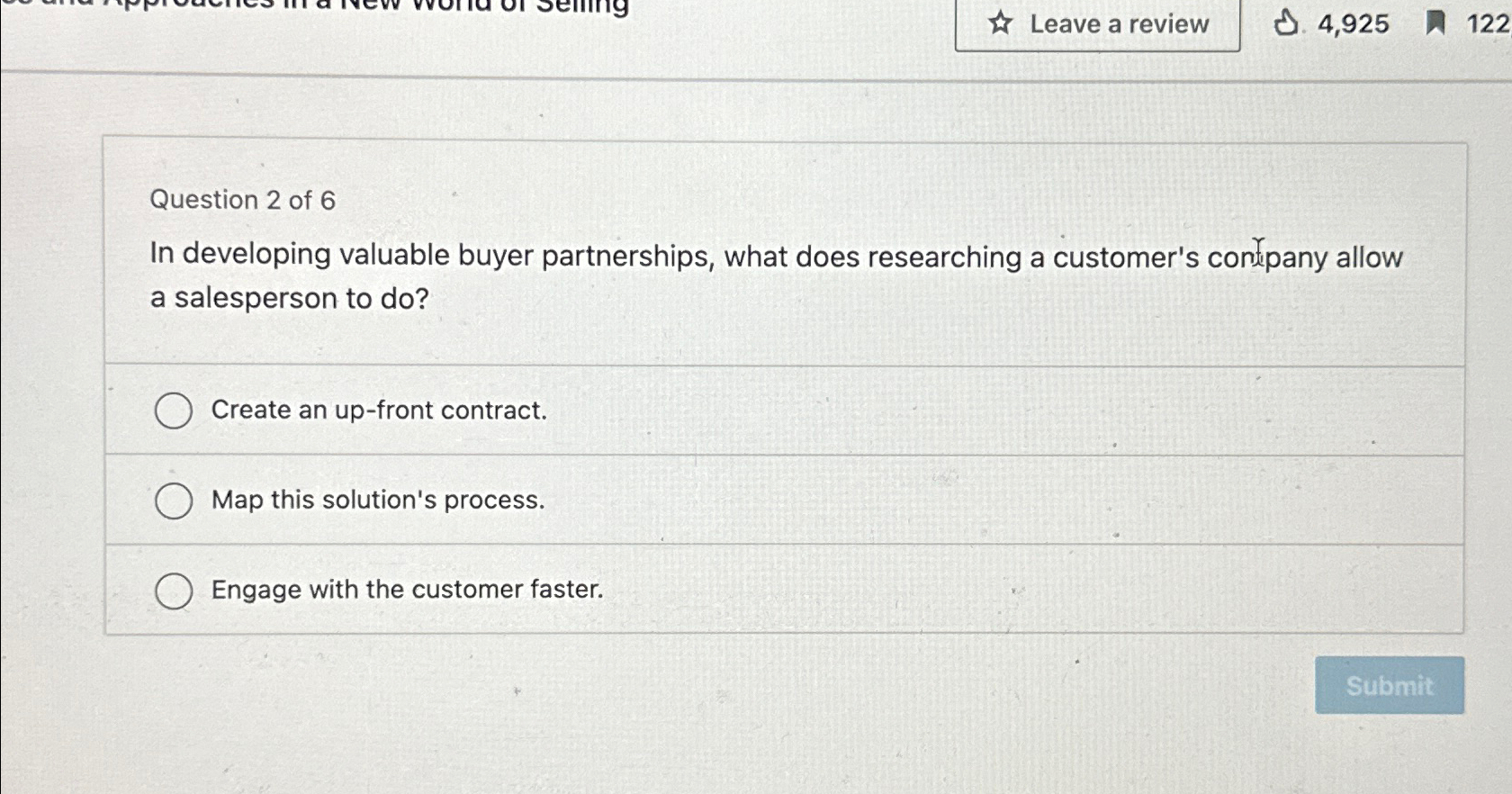  4,925 122 Question 2 of 6 In developing valuable buyer partnerships,