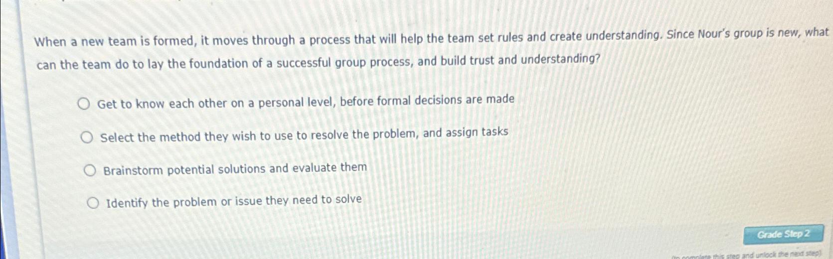  When a new team is formed, it moves through a process