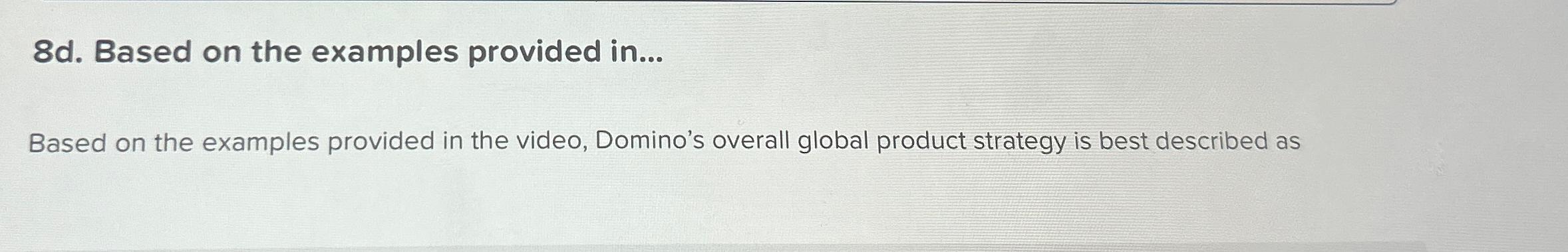  8d. Based on the examples provided in... Based on the examples