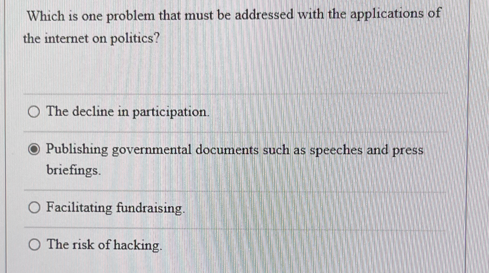  Which is one problem that must be addressed with the applications
