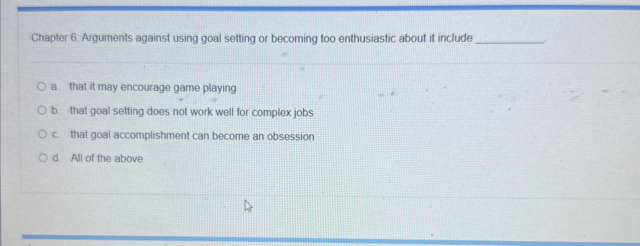  Chapter 6: Arguments against using goal setting or becoming too enthusiastic