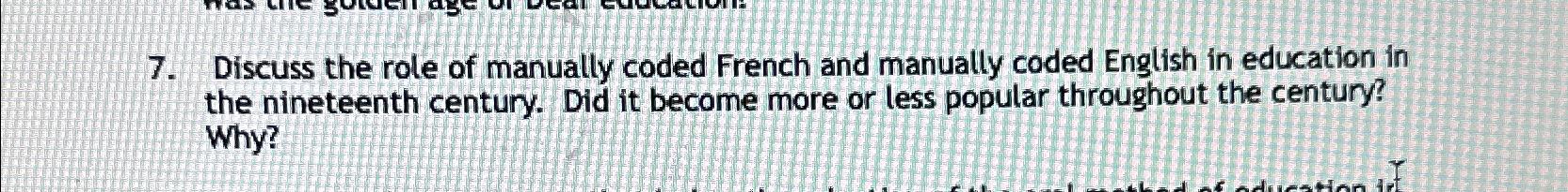  Discuss the role of manually coded French and manually coded English