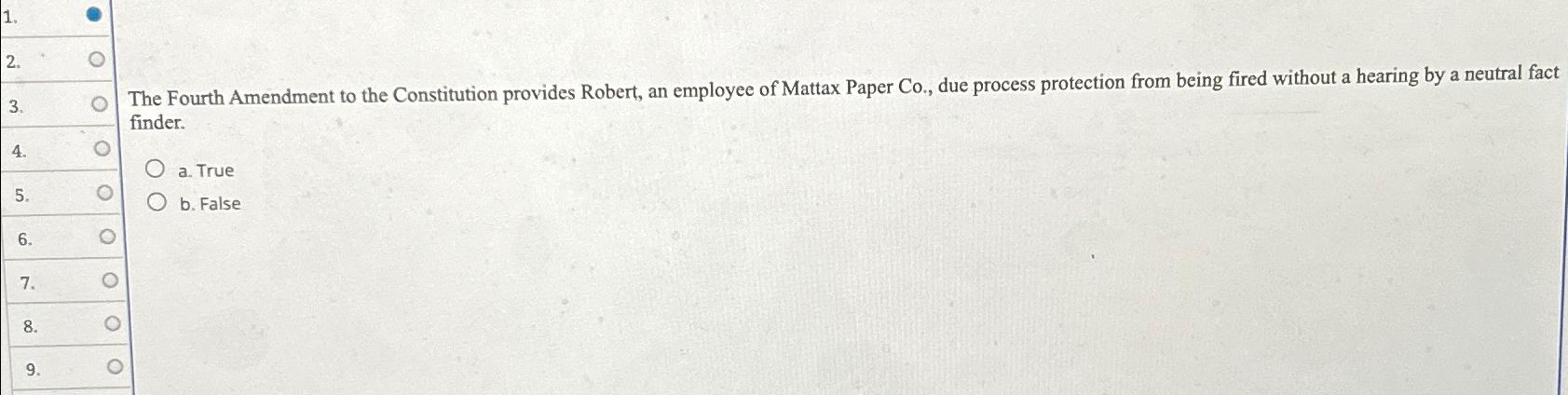  1.2 The Fourth Amendment to the Constitution provides Robert, an employee