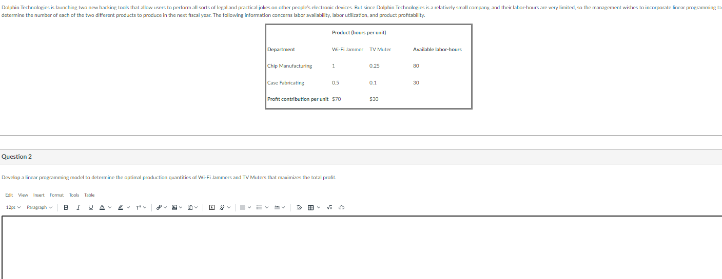  Question 2 Develop a linear programming model to determine the optimal