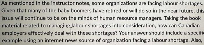  As mentioned in the instructor notes, some organizations are facing labour