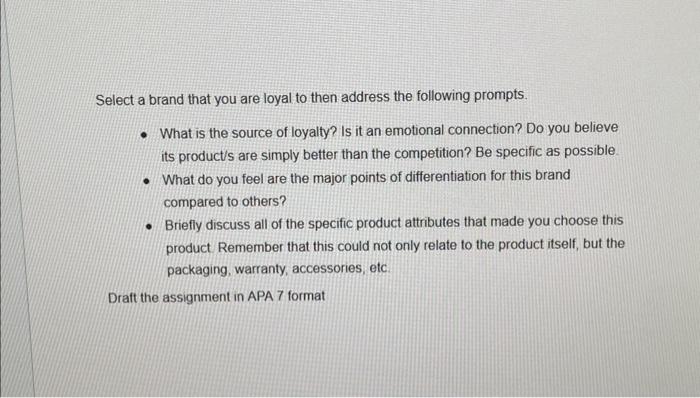 Answer the following question in APA 07 format : Select a brand