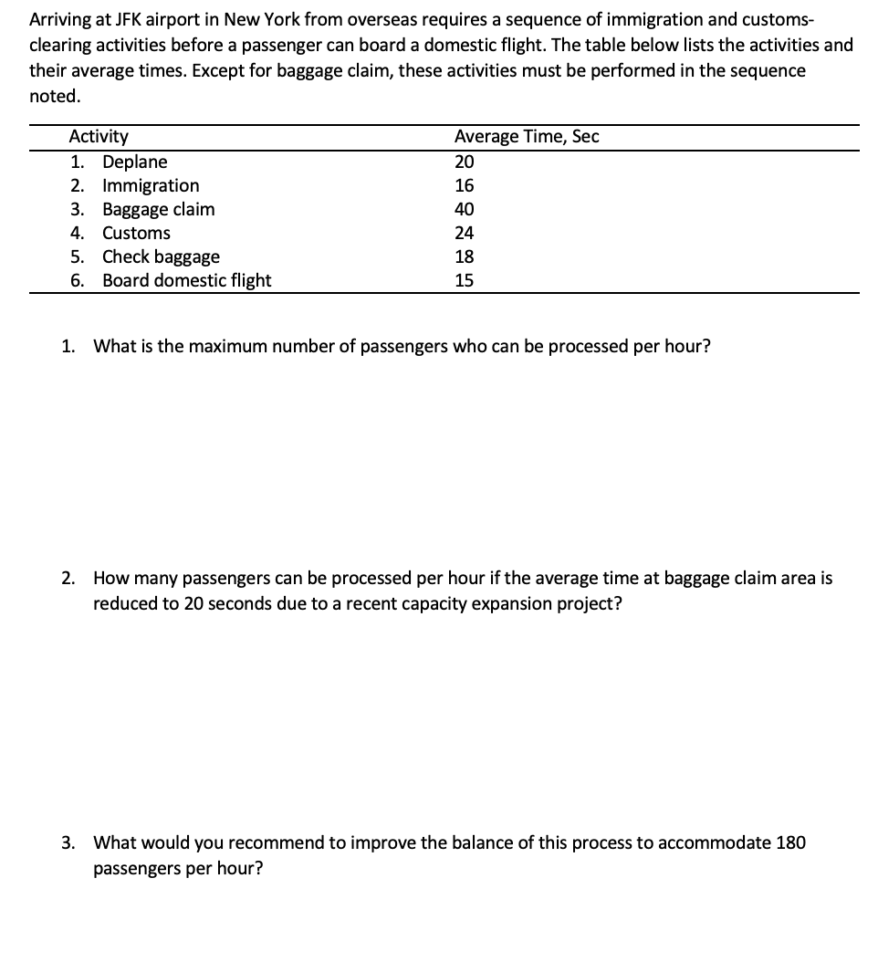 Please show all steps when solving! Thank you. Arriving at JFK airport