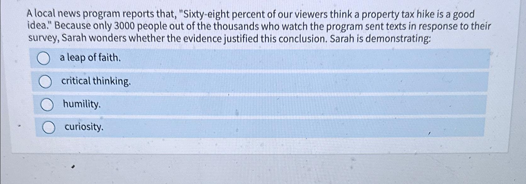  A local news program reports that, "Sixty-eight percent of our viewers