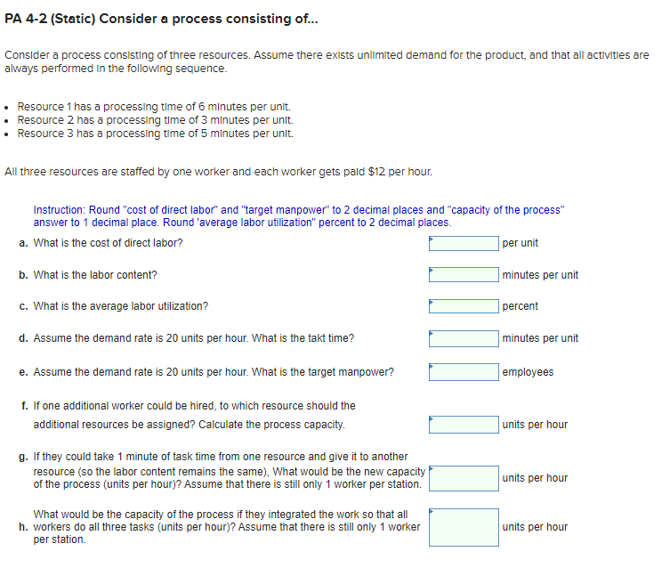  PA 4-2 (Static) Consider a process consisting of... Consider a process