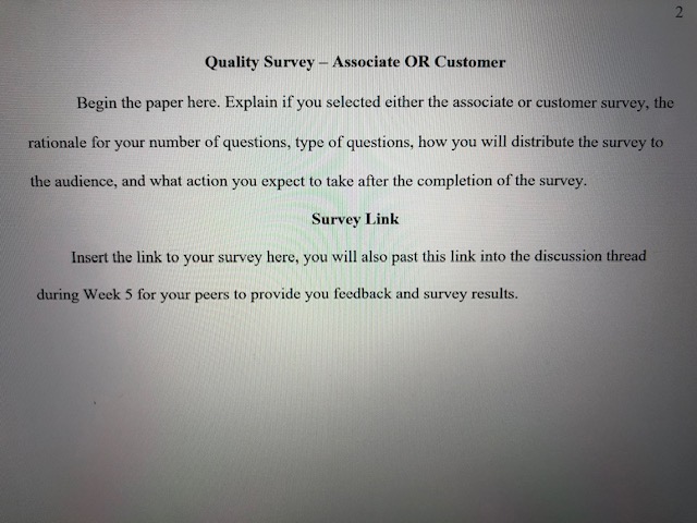  Quality Survey - Associate OR Customer Begin the paper here. Explain