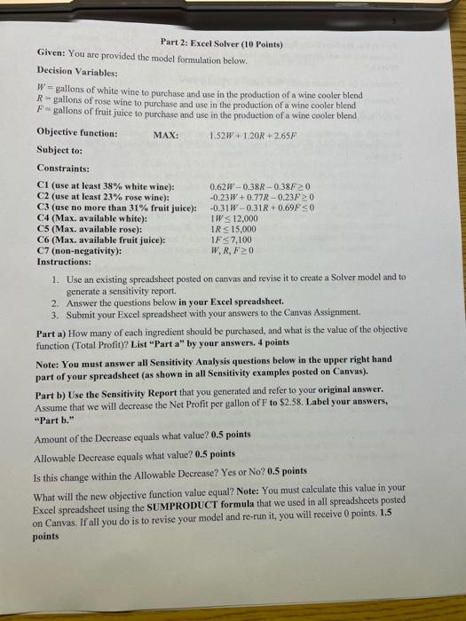 please help, very confused!! Part 2: Excel Solver (10 Points) Given: You